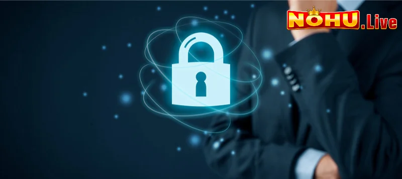 Tìm hiểu chính bảo mật của nohulive
