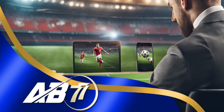 AB77 - Lựa chọn hàng đầu kiếm tiền cá độ bóng đá uy tín